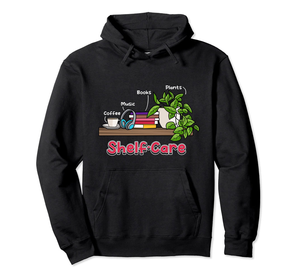 Shelf Care Books Coffee Plants Music Hoodie - Aesthetic Graphic Unisex - T-Shirt, Sweatshirt, Hoodie