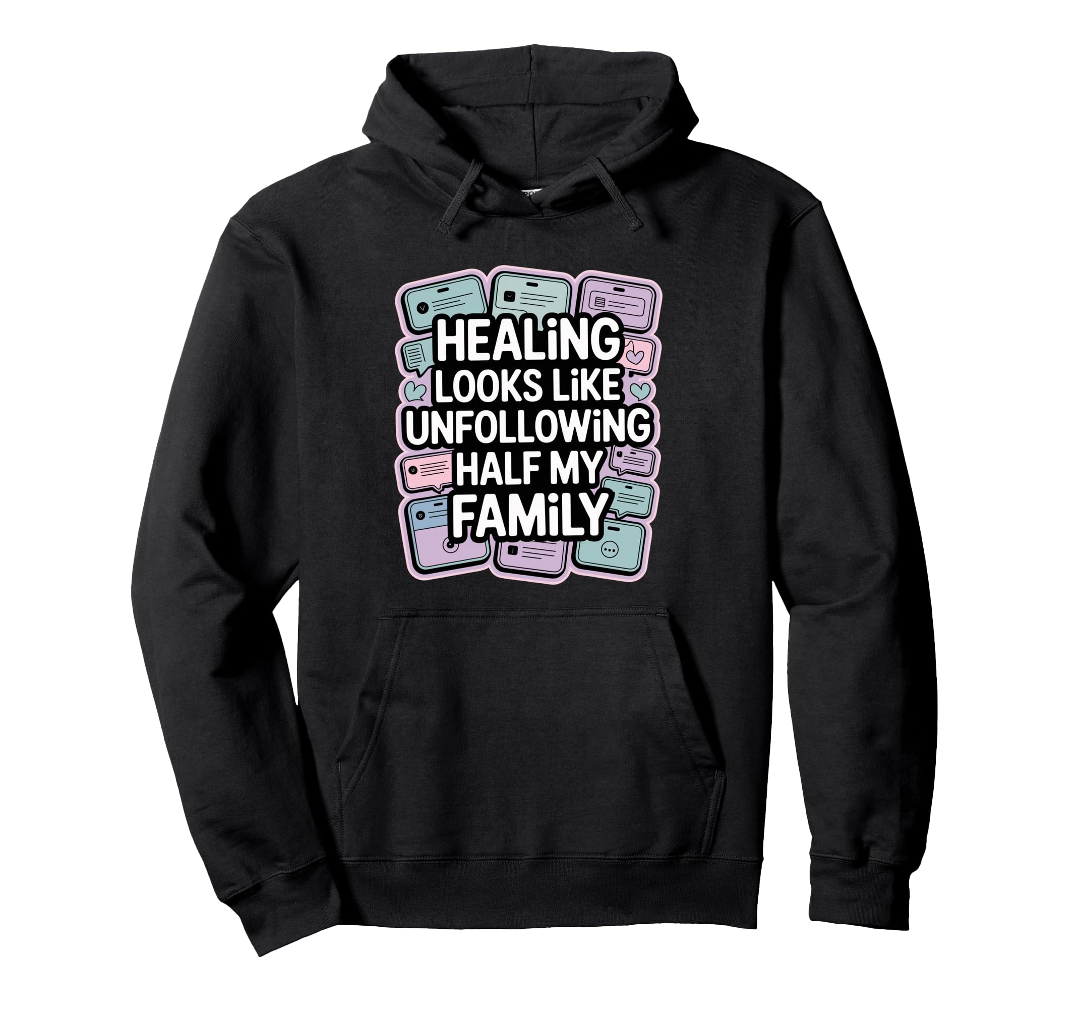 Healing Looks Like Unfollowing Half Hoodie - Aesthetic Graphic for Adults - T-Shirt, Sweatshirt, Hoodie