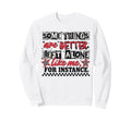 Some Things Are Better Left Alone Sweatshirt - Minimalist Print for Adults - T-Shirt, Sweatshirt, Hoodie