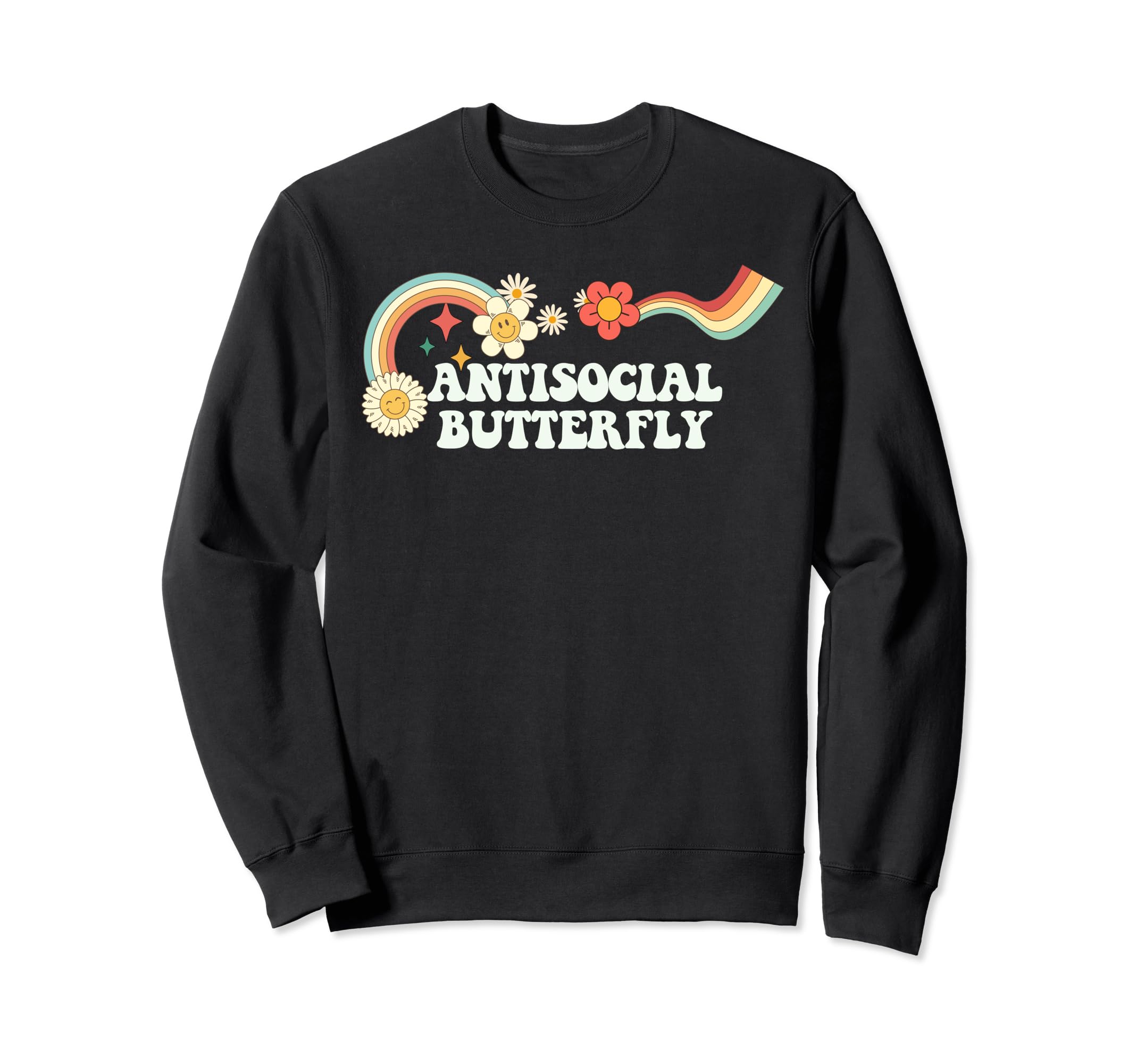 Groovy Funny Antisocial Butterfly Sweatshirt - Trendy Graphic Men Women - T-Shirt, Sweatshirt, Hoodie