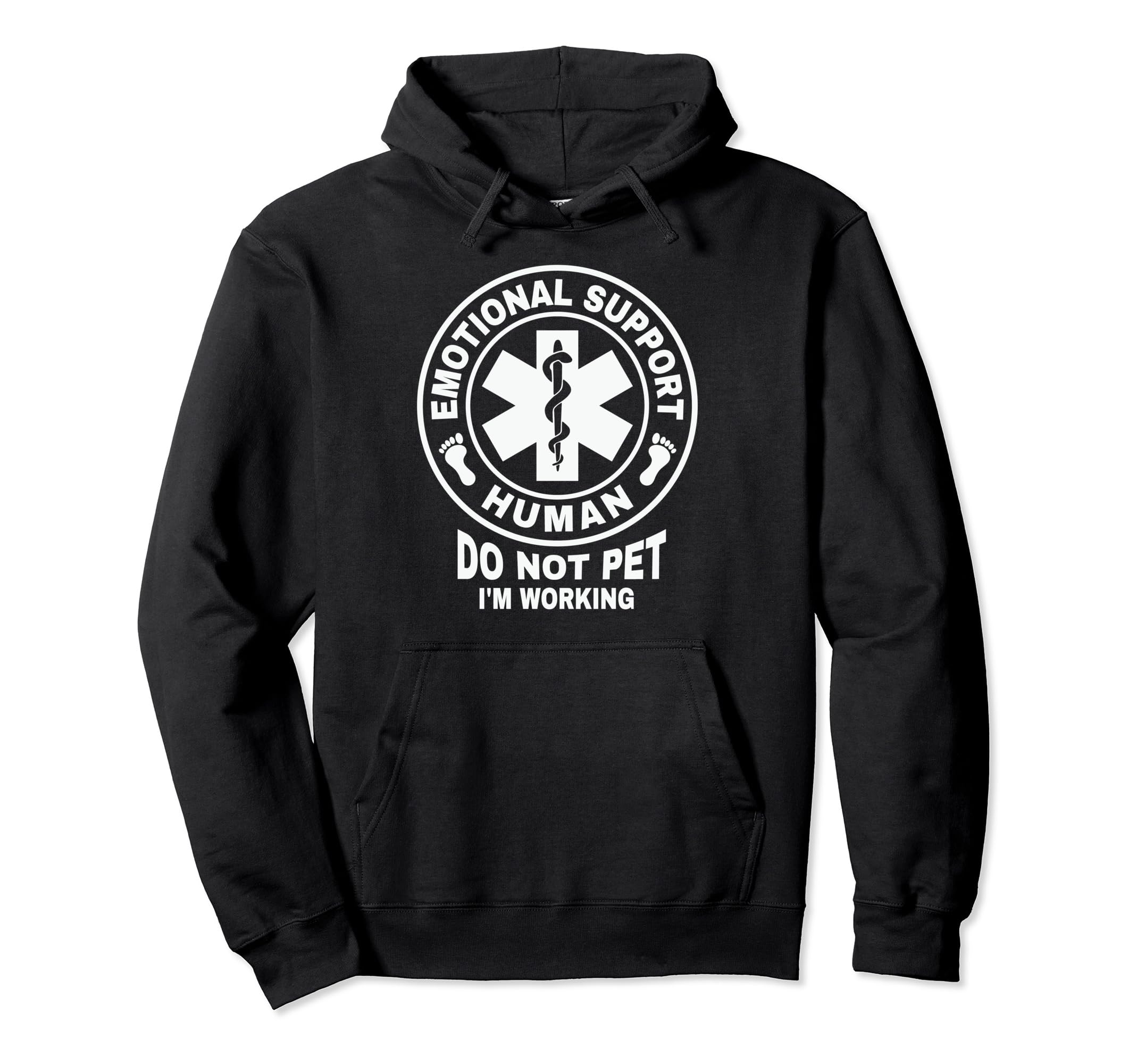 Emotional Support Human Do Not Pet Im Hoodie - Graphic Print for Adults - T-Shirt, Sweatshirt, Hoodie