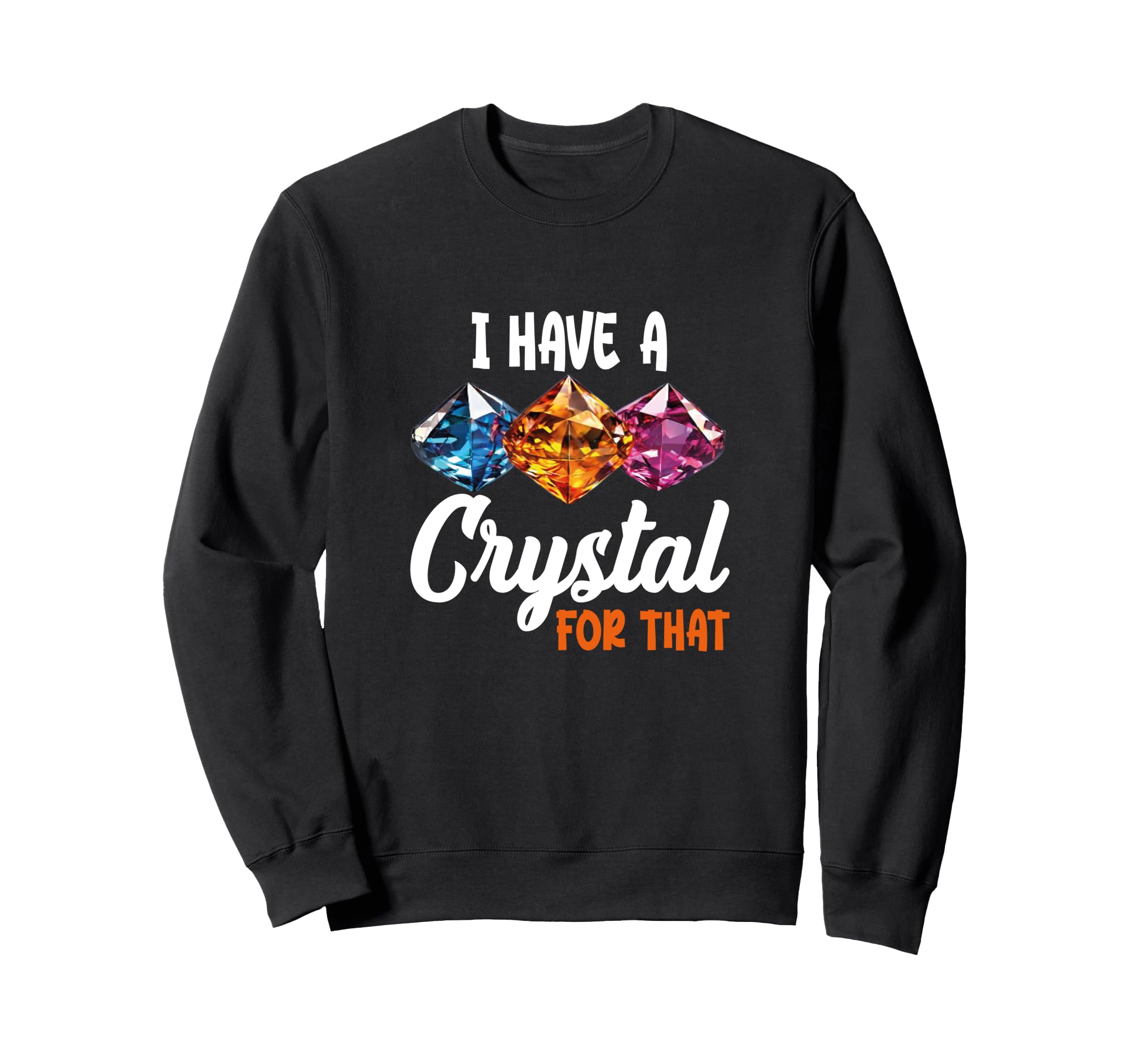 Crystal Gemstone Chakra Spiritual Sweatshirt - Streetwear Style Unisex - T-Shirt, Sweatshirt, Hoodie