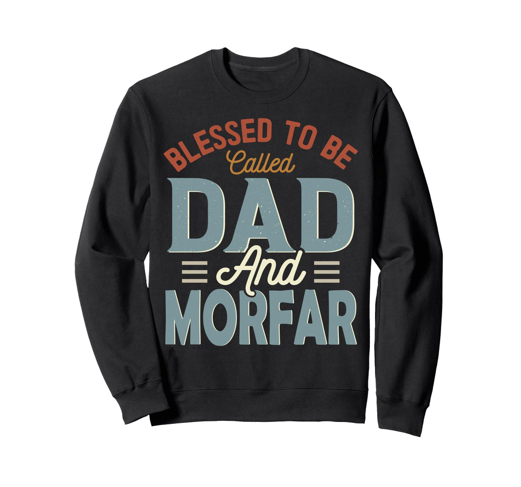 Blessed To Be Called Dad And Morfar Sweatshirt - Minimalist Print Unisex - T-Shirt, Sweatshirt, Hoodie