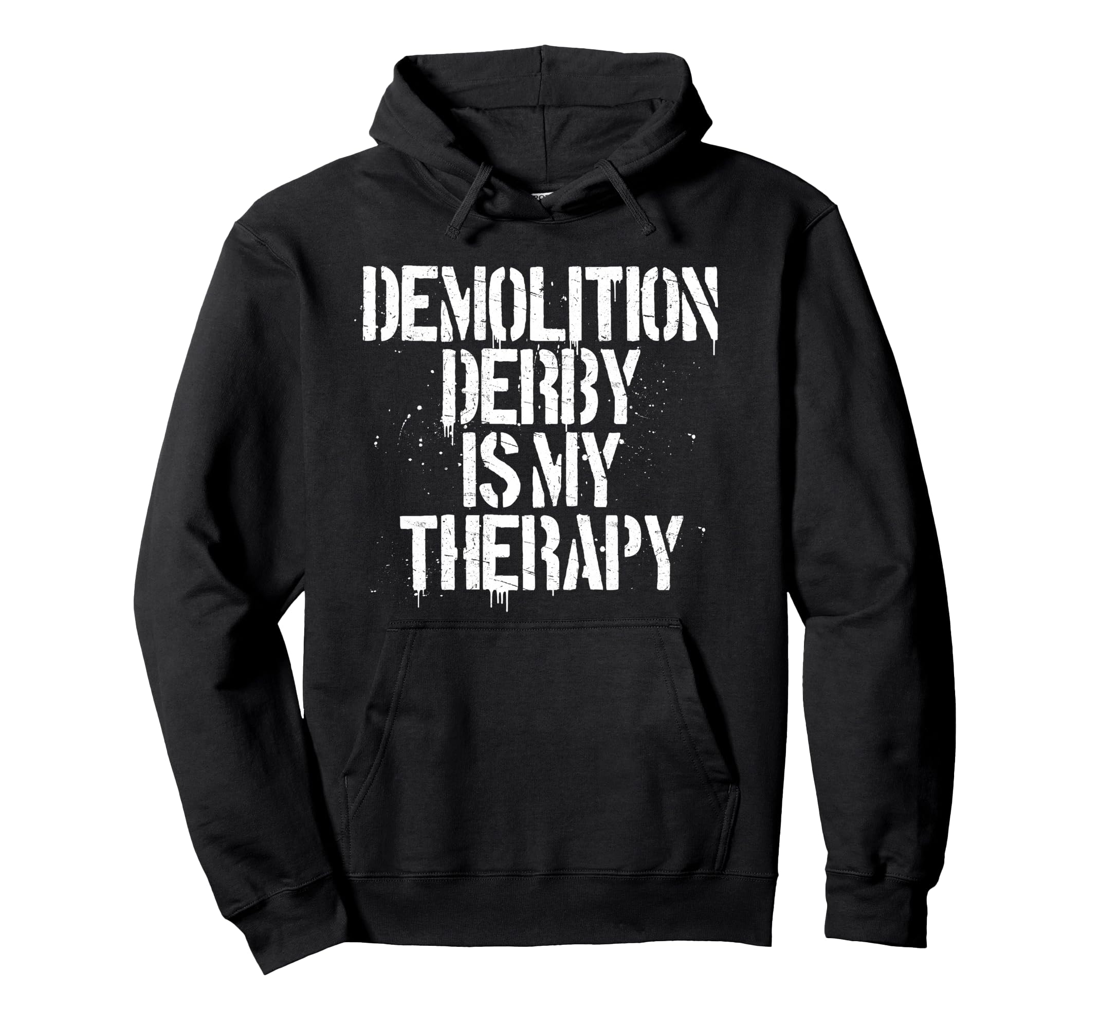Demolition Derby Is My Therapy Funny Car Hoodie - Custom Art Print Unisex - T-Shirt, Sweatshirt, Hoodie