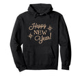 Happy New Year Eve Typography Hoodie - Aesthetic Graphic for Adults - T-Shirt, Sweatshirt, Hoodie