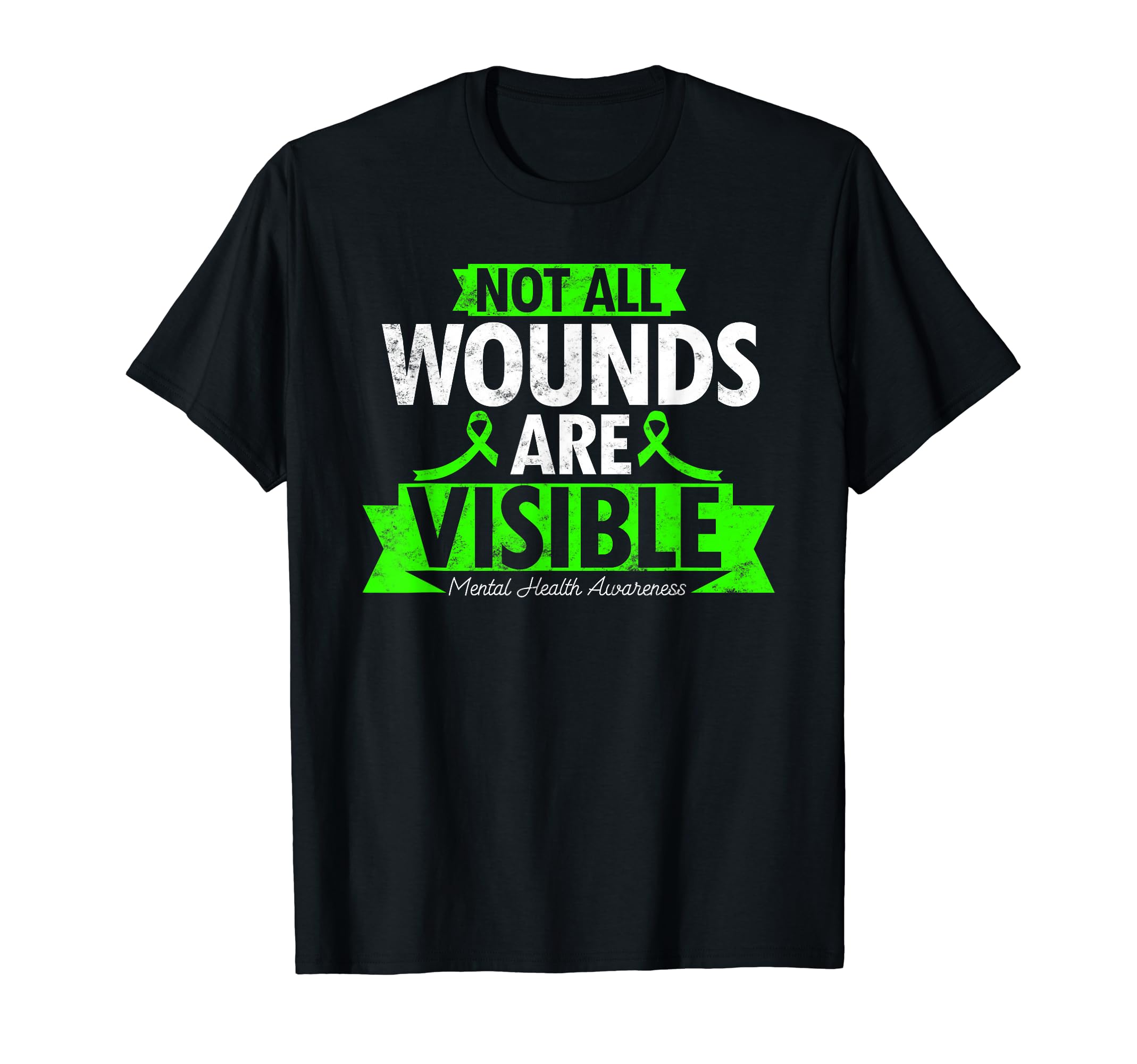 Not All Wounds Are Visible Mental T-Shirt - Streetwear Style Men Women - T-Shirt, Sweatshirt, Hoodie