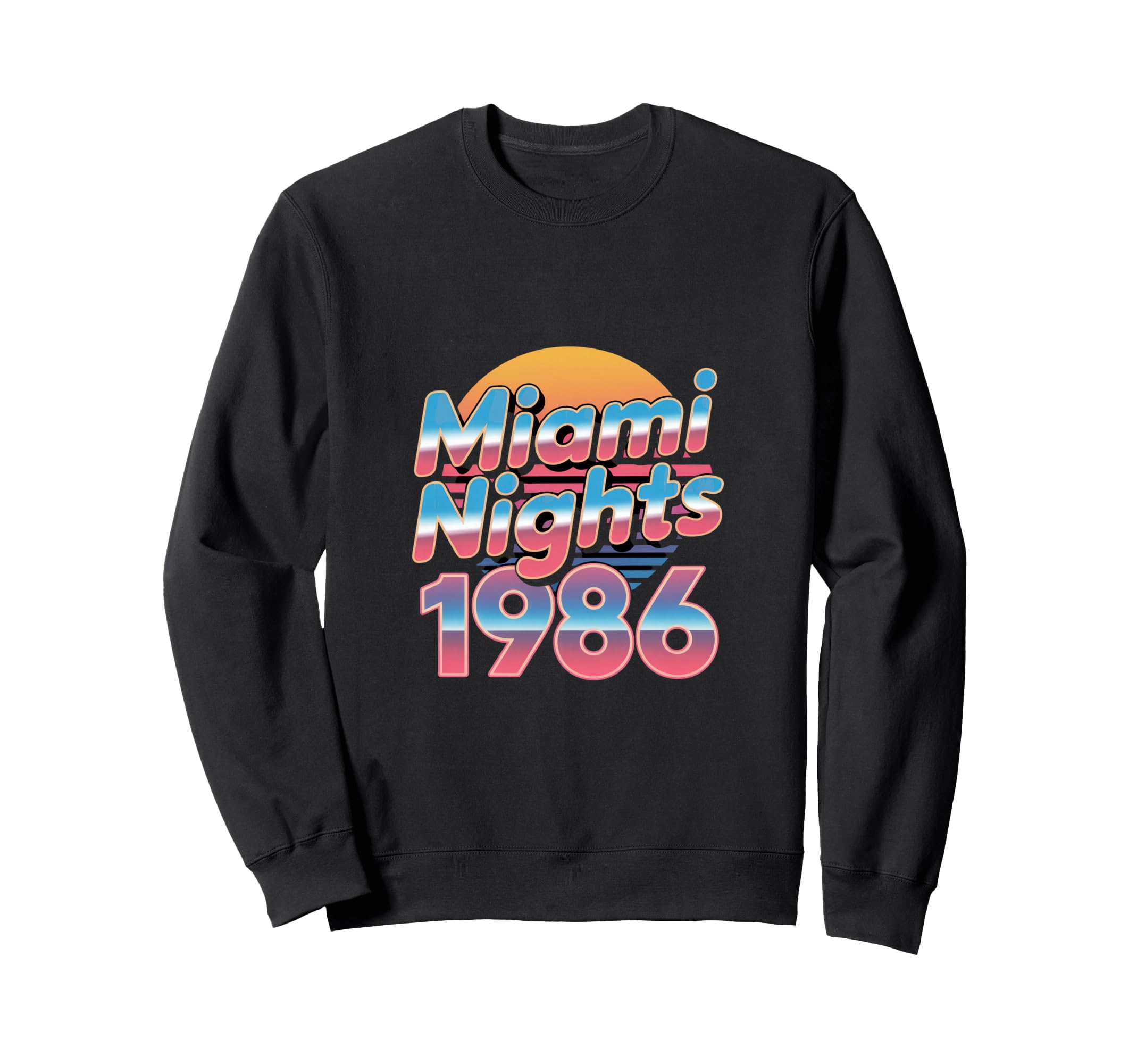 Miami Nights 1986 Synthwave Sunset Sweatshirt - Novelty Apparel Men Women - T-Shirt, Sweatshirt, Hoodie