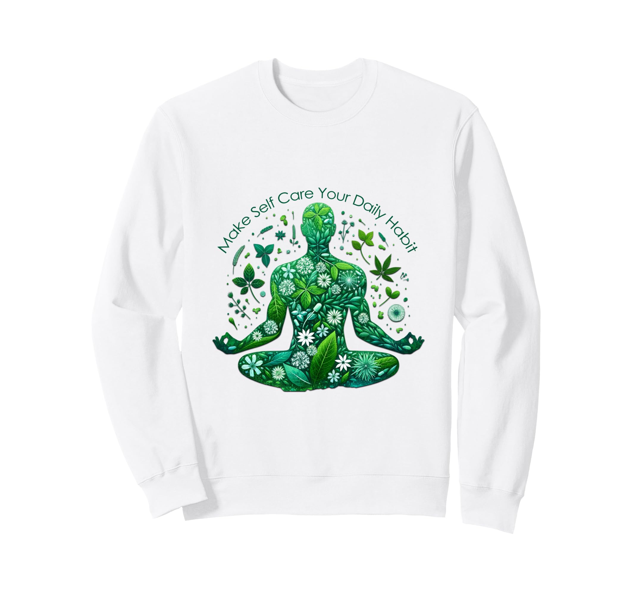 Make Self Care Your Daily Habit Sweatshirt - Aesthetic Graphic for Adults - T-Shirt, Sweatshirt, Hoodie