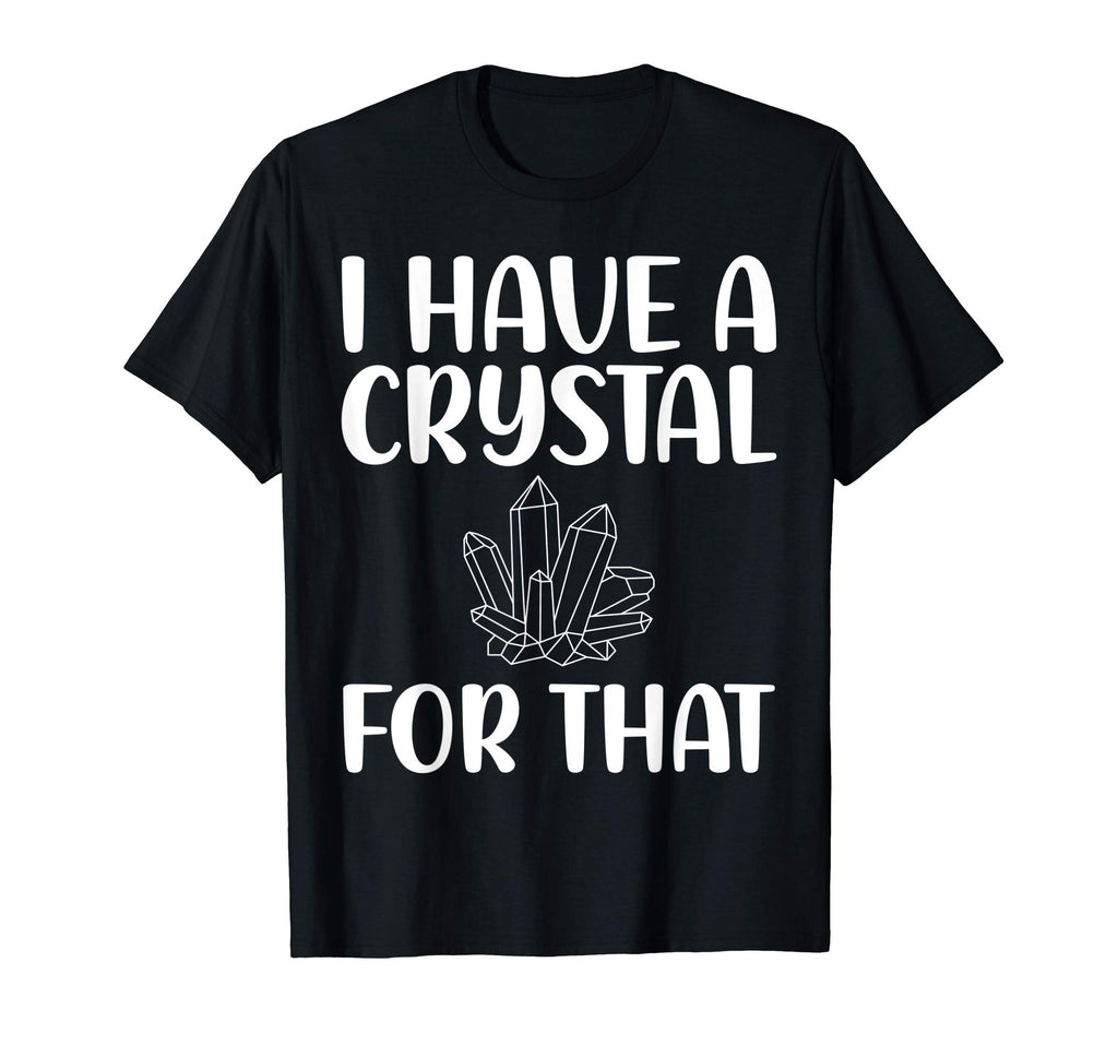 I Have Crystal That Namaste T-Shirt - Aesthetic Graphic for Adults - T-Shirt, Sweatshirt, Hoodie
