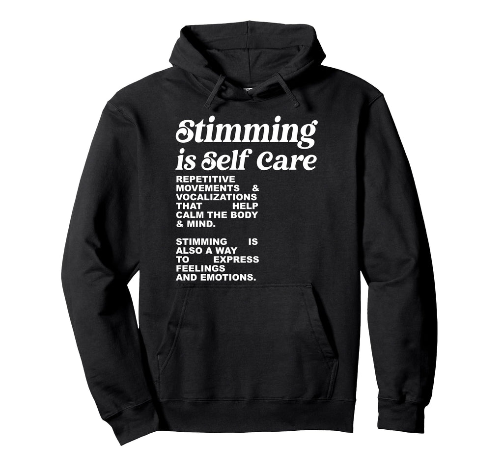 Stimming Is Self Care Repetitive Hoodie - Minimalist Print Unisex - T-Shirt, Sweatshirt, Hoodie