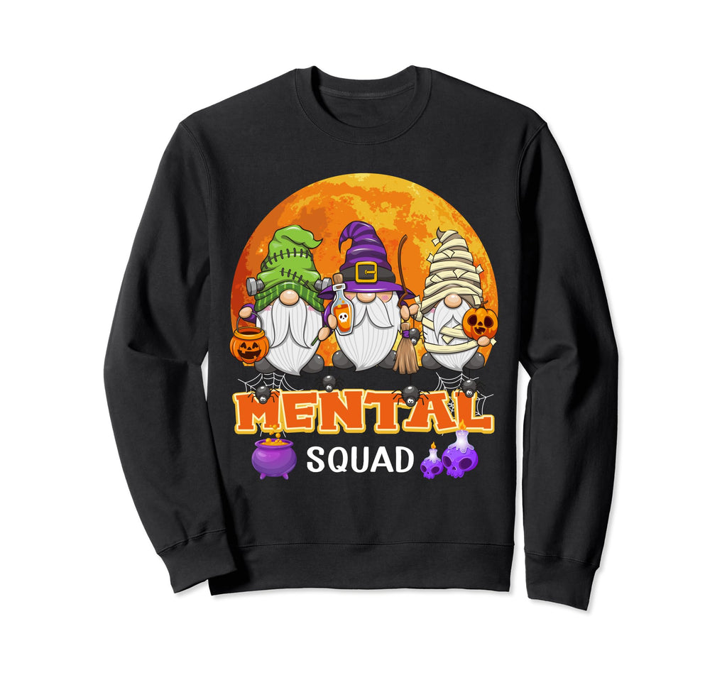 Mental Squad Halloween Mental Sweatshirt - Casual Everyday Wear Men Women - T-Shirt, Sweatshirt, Hoodie