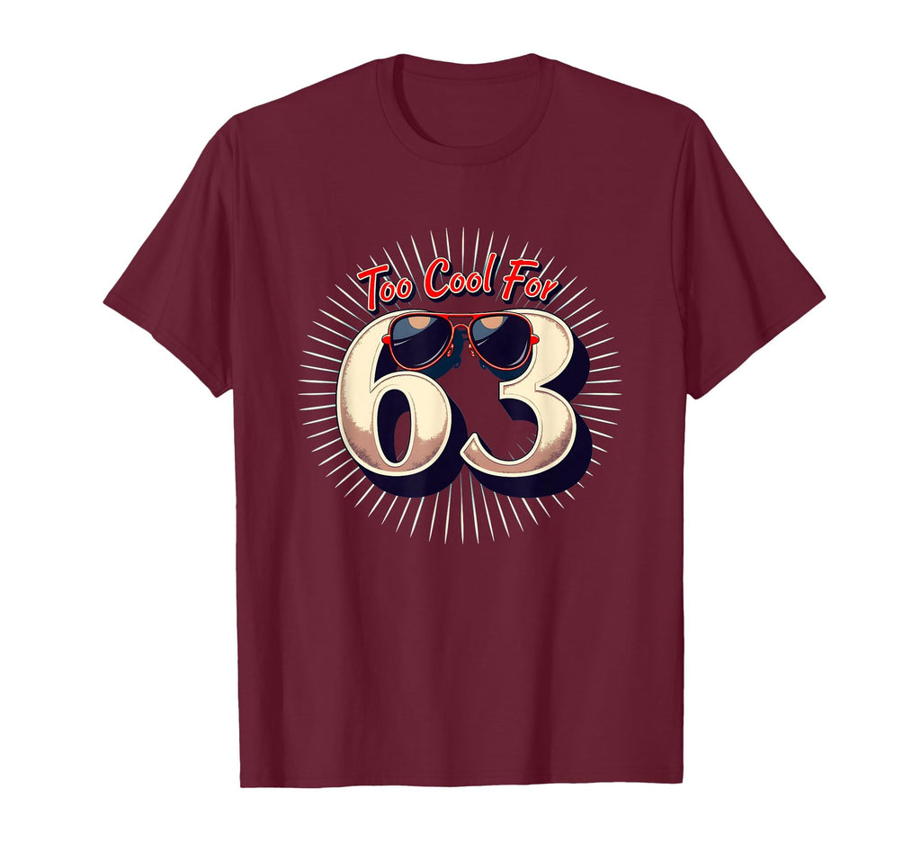 Too 63 Birthday Gift Sunglasses T-Shirt - Graphic Print Men Women - T-Shirt, Sweatshirt, Hoodie