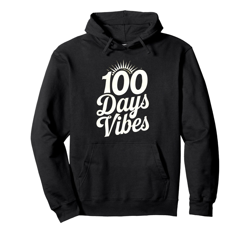 100 Days Vibes School Typography Hoodie - Novelty Apparel Men Women - T-Shirt, Sweatshirt, Hoodie