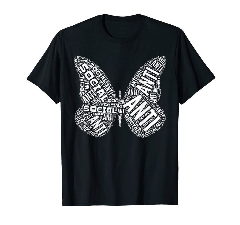 Antisocial Butterfly Funny Asocial T-Shirt - Streetwear Style Men Women - T-Shirt, Sweatshirt, Hoodie