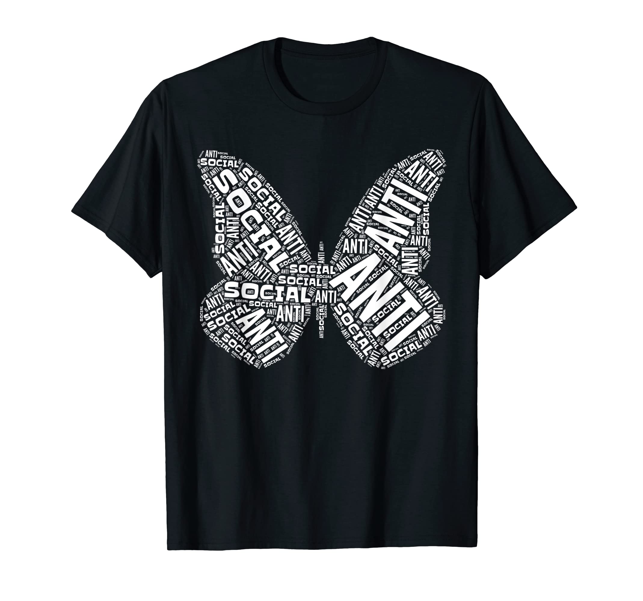 Antisocial Butterfly Funny Asocial T-Shirt - Streetwear Style Men Women - T-Shirt, Sweatshirt, Hoodie