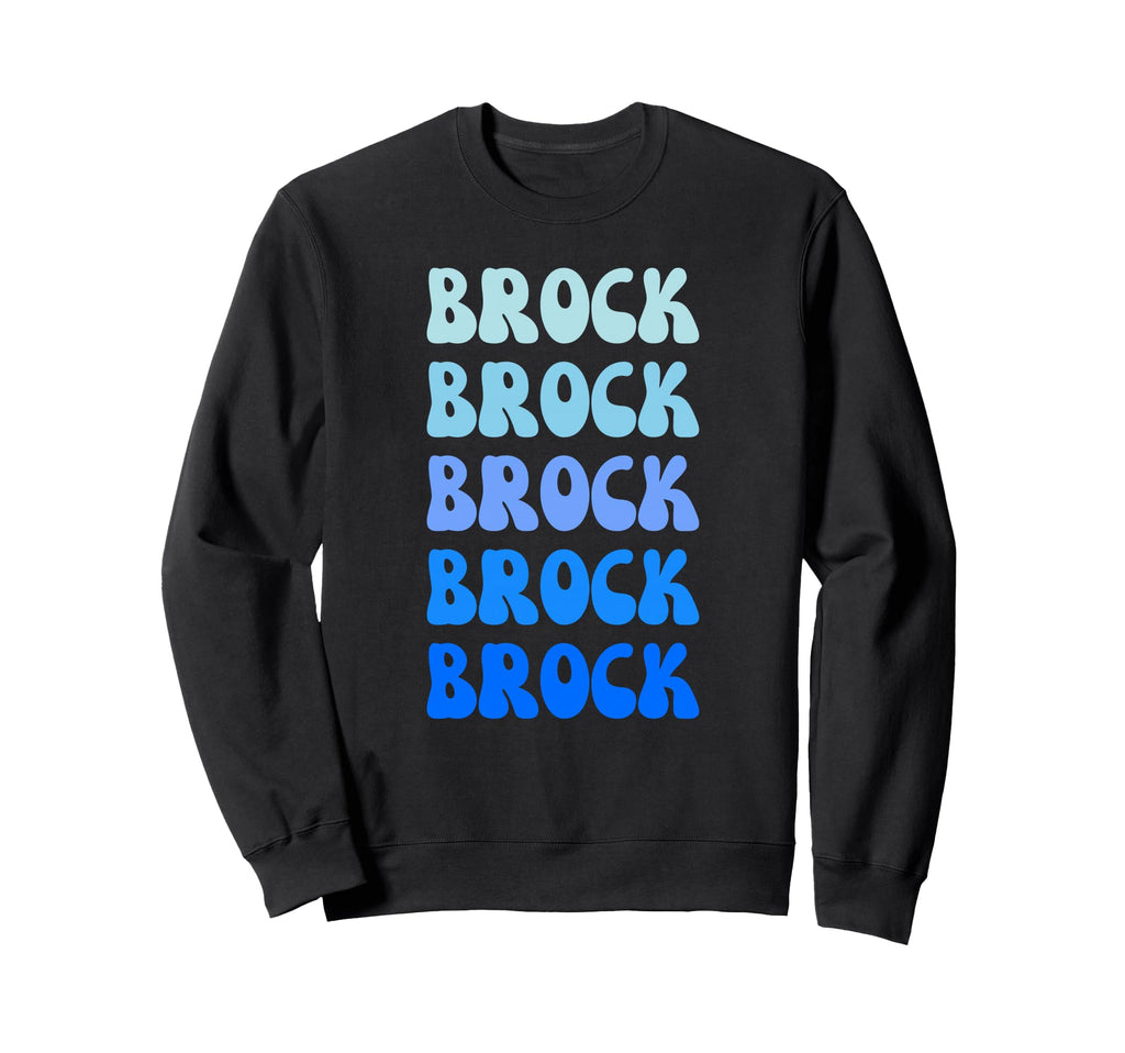Brock Name Stack Sweatshirt - Casual Everyday Wear for Adults - T-Shirt, Sweatshirt, Hoodie