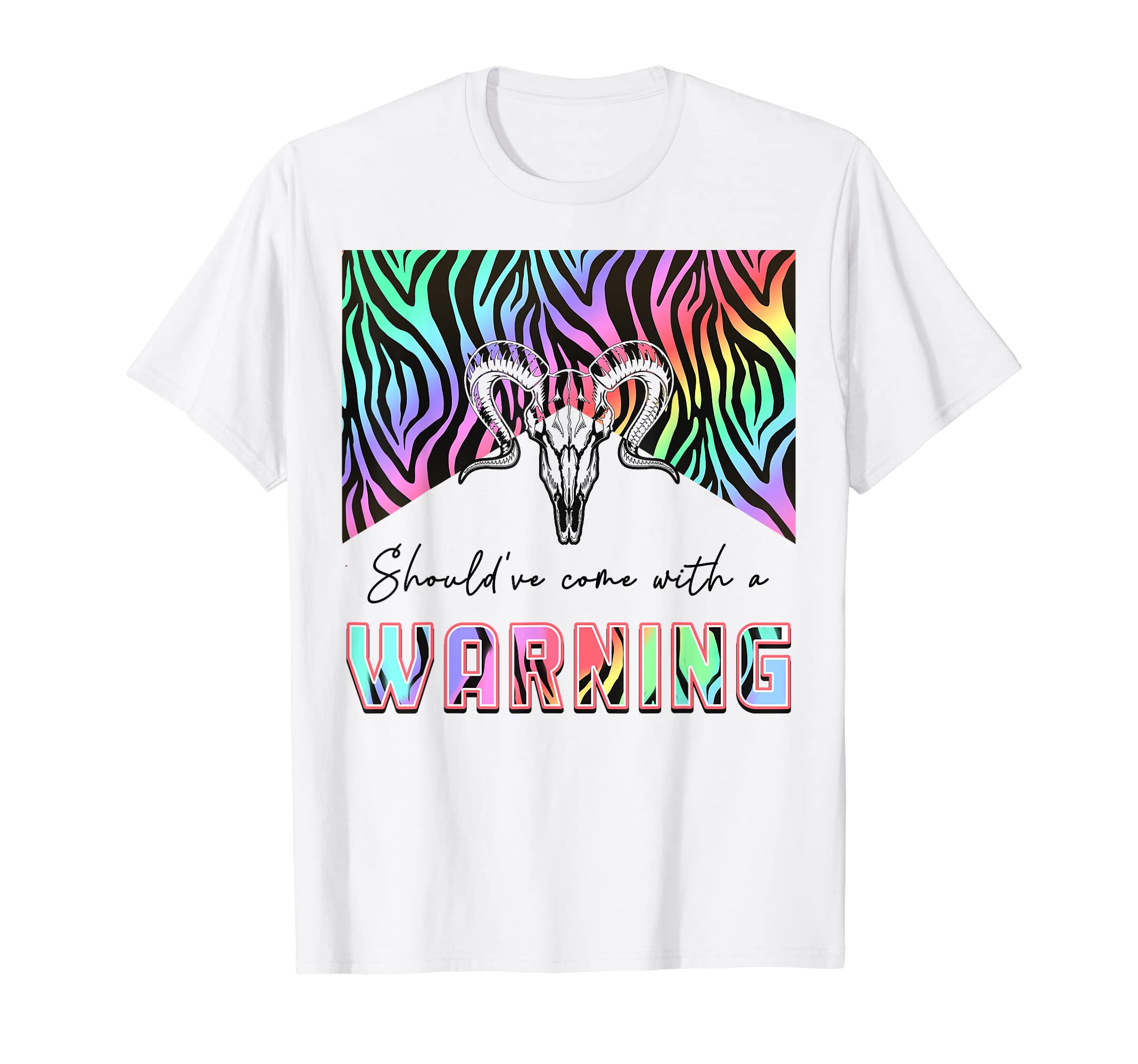Zebra Rainbow Shouldve Come Warning T-Shirt - Trendy Graphic Men Women - T-Shirt, Sweatshirt, Hoodie
