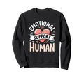 Heart Emotional Support Human Sweatshirt - Novelty Apparel for Adults - T-Shirt, Sweatshirt, Hoodie