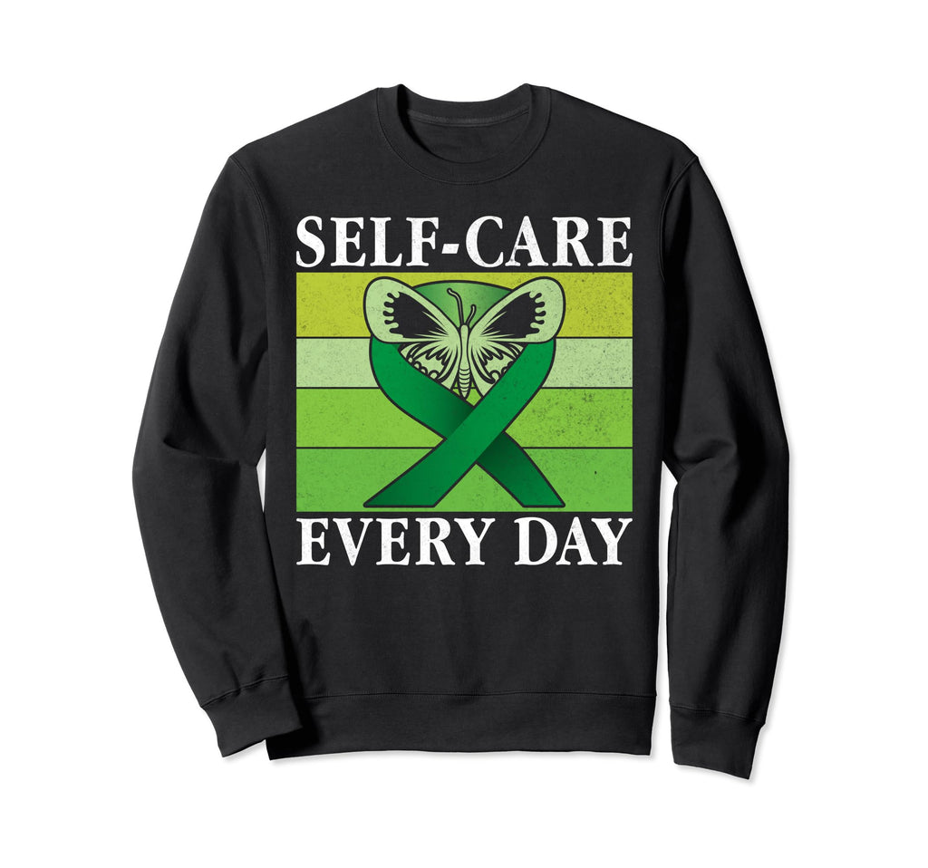 Self Care Every Day Mental Health Sweatshirt - Novelty Apparel Unisex - T-Shirt, Sweatshirt, Hoodie