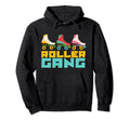 Roller Gang Roller Skates Derby Hoodie - Streetwear Style for Adults - T-Shirt, Sweatshirt, Hoodie