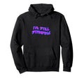 70S Im Still Standing Hoodie - Minimalist Print Men Women - T-Shirt, Sweatshirt, Hoodie