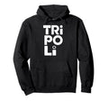 Tripoli Typography Travel And Hoodie - Aesthetic Graphic for Adults - T-Shirt, Sweatshirt, Hoodie