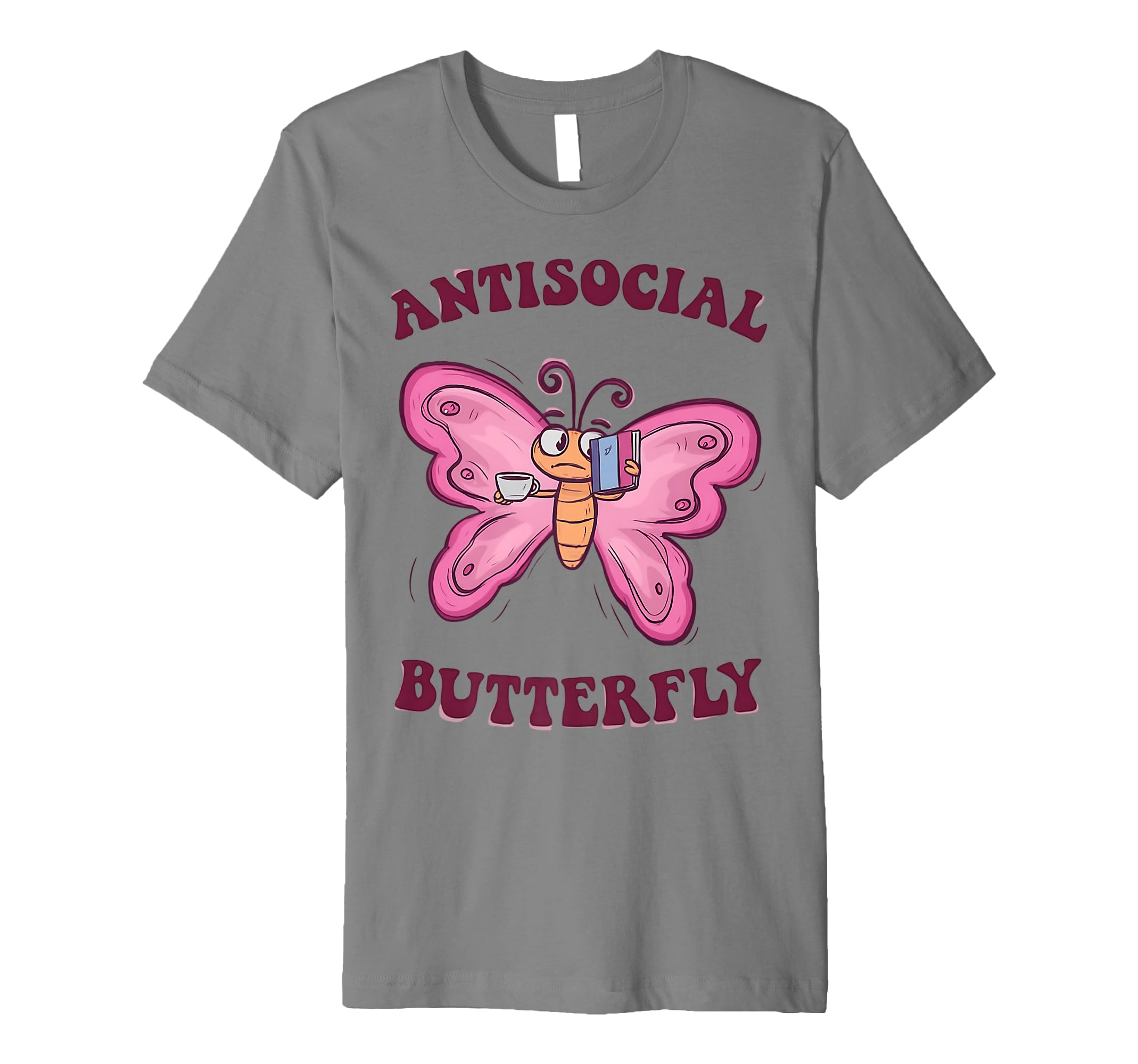 Groovy Anti Social Butterfly Ironic T-Shirt - Novelty Apparel for Adults - T-Shirt, Sweatshirt, Hoodie