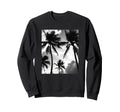 Black White Photo Palm Trees Sweatshirt - Streetwear Style for Adults - T-Shirt, Sweatshirt, Hoodie