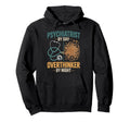 Psychiatrist Day Overthinker Night Hoodie - Fun Novelty Design for Adults - T-Shirt, Sweatshirt, Hoodie