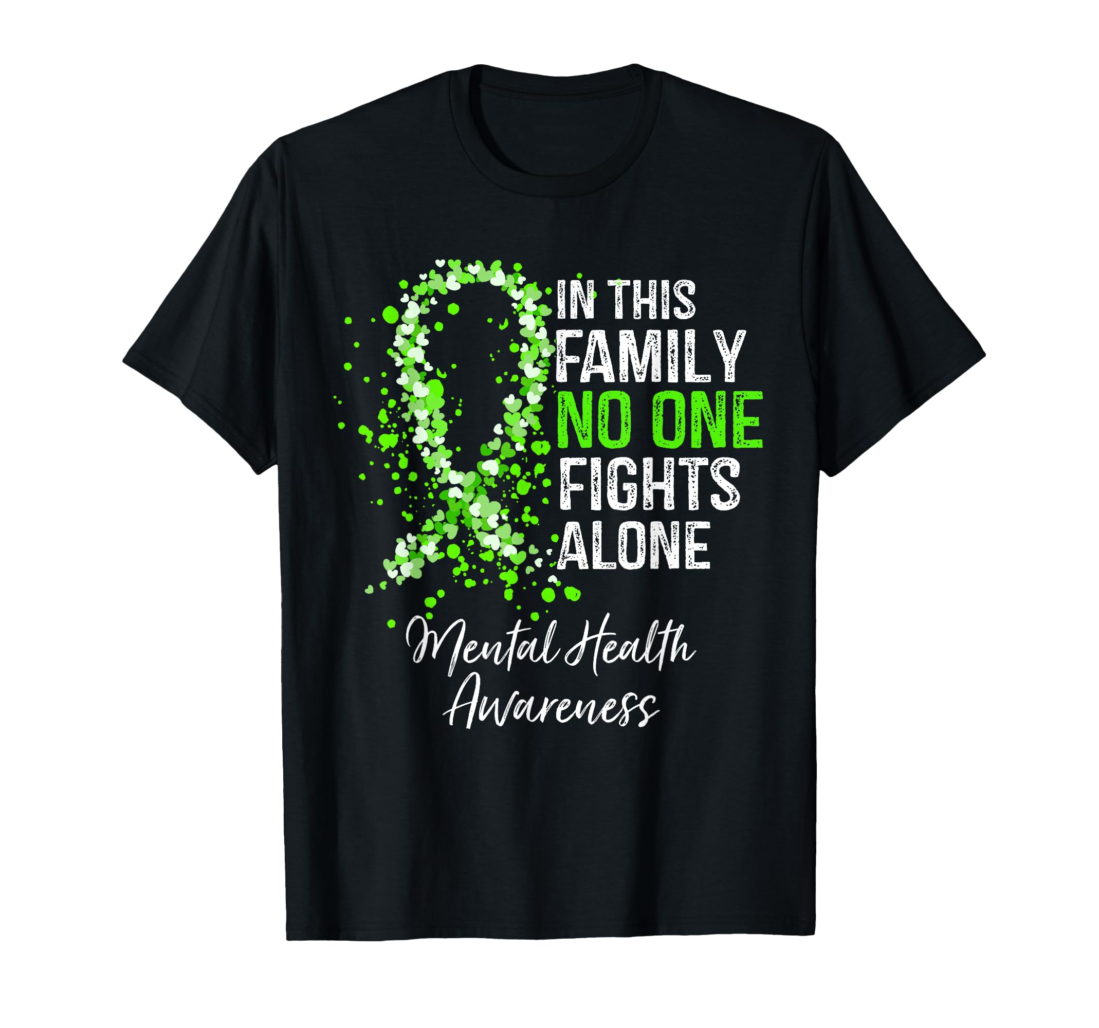This Family No One Fights Alone Mental T-Shirt - Novelty Apparel Men Women - T-Shirt, Sweatshirt, Hoodie
