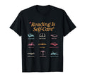 Reading Is Self Care Read More Book T-Shirt - Streetwear Style Unisex - T-Shirt, Sweatshirt, Hoodie