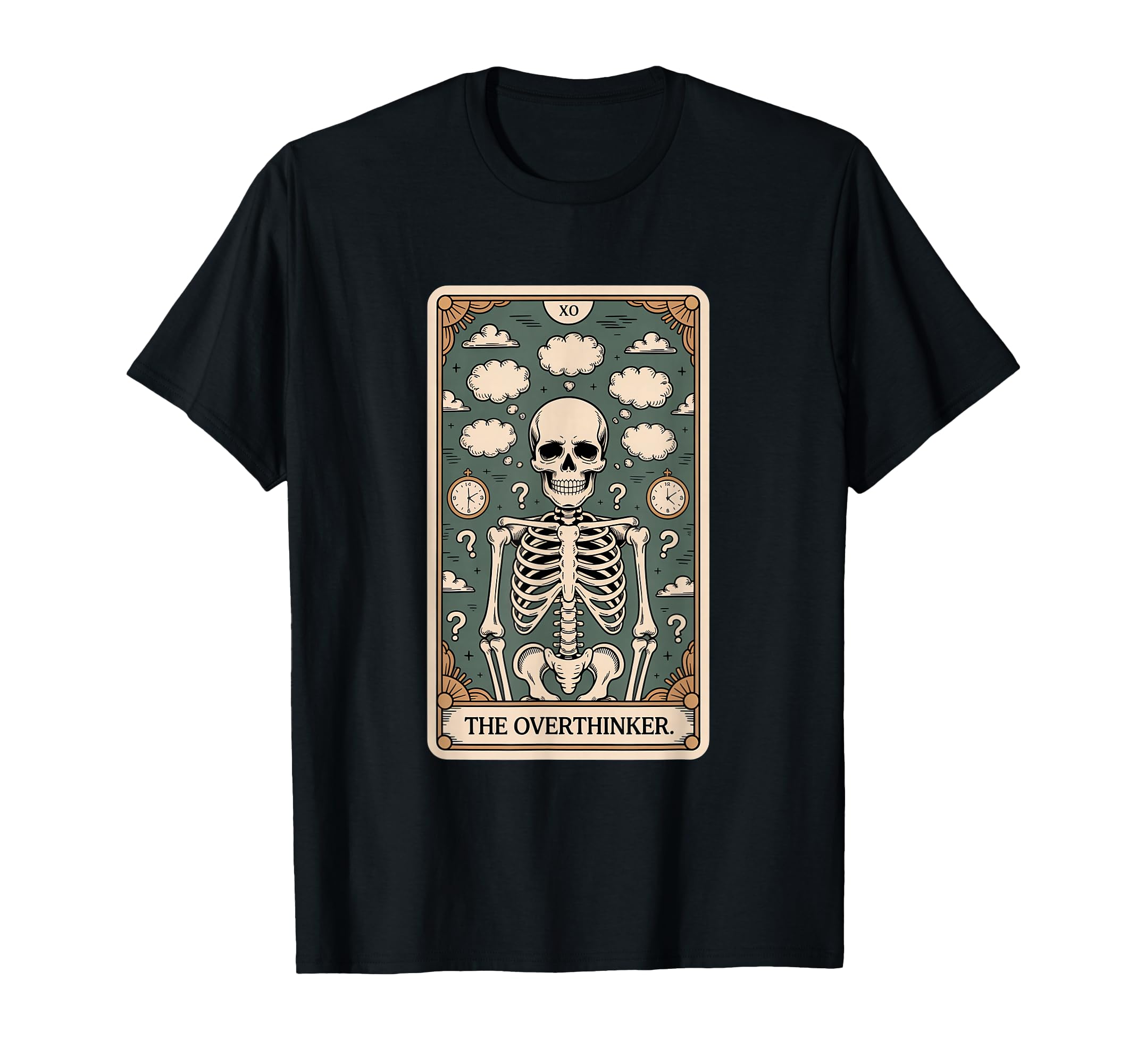 Overthinker Tarot Skeleton Clouds Clocks T-Shirt - Graphic Print Unisex - T-Shirt, Sweatshirt, Hoodie