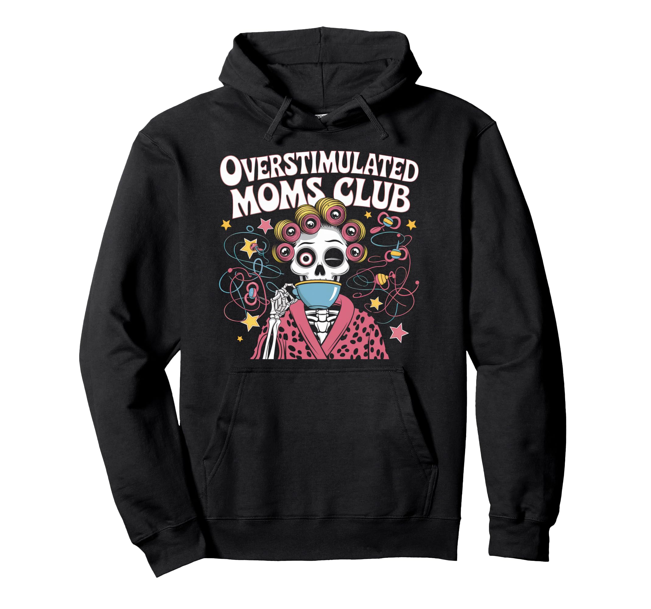 Overstimulated Moms Club Mom Depression Hoodie - Aesthetic Graphic Unisex - T-Shirt, Sweatshirt, Hoodie