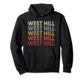 West Hill Ohio West Hill Oh Text Hoodie - Trendy Graphic Men Women - T-Shirt, Sweatshirt, Hoodie