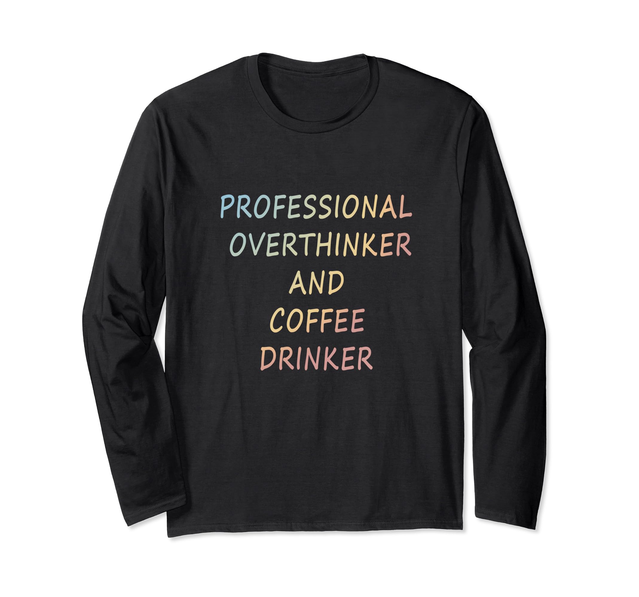 Professional Overthinker And T-Shirt - Fun Novelty Design for Adults - T-Shirt, Sweatshirt, Hoodie