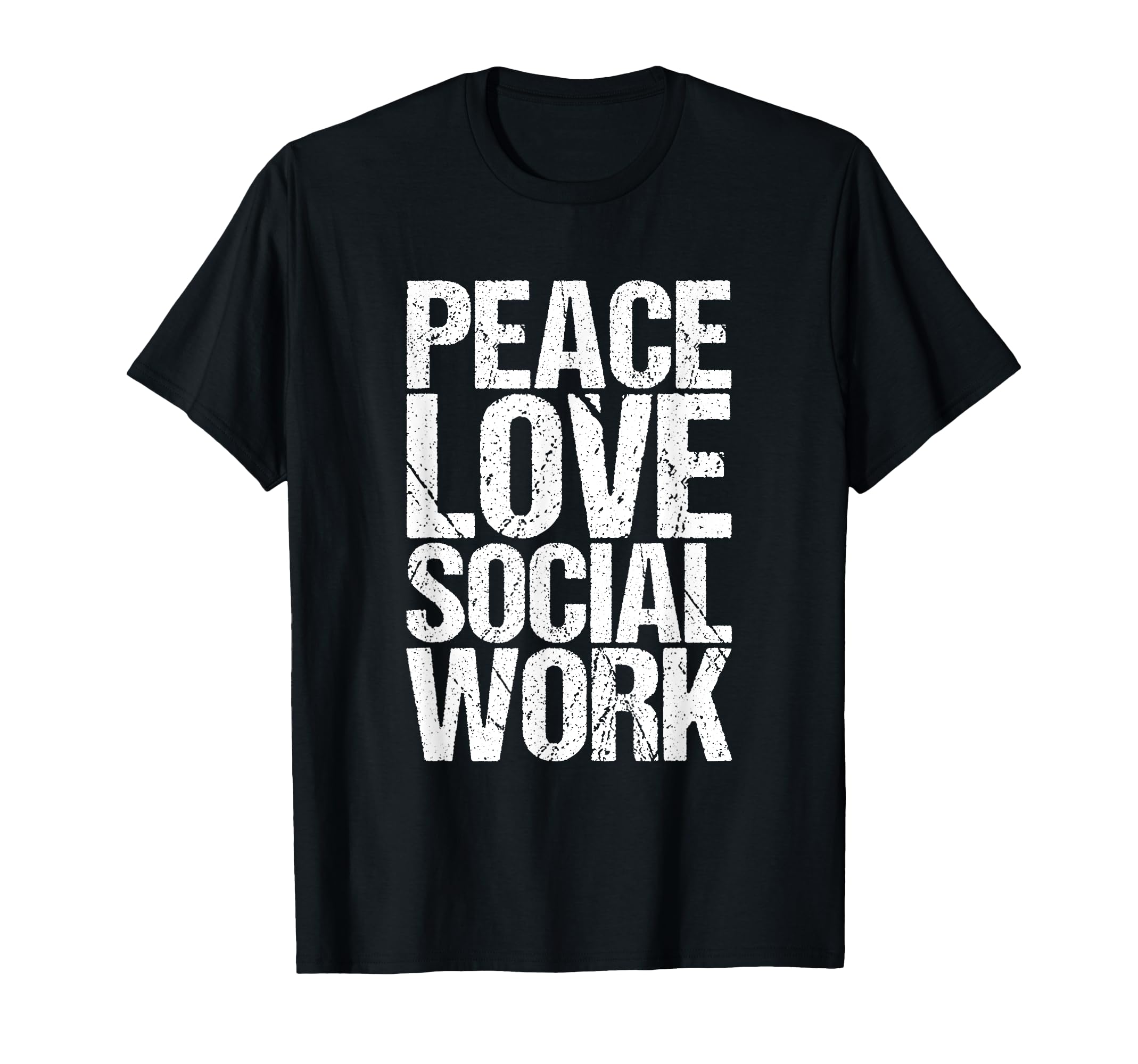 Peace Love Social Work Self Care T-Shirt - Casual Everyday Wear for Adults - T-Shirt, Sweatshirt, Hoodie