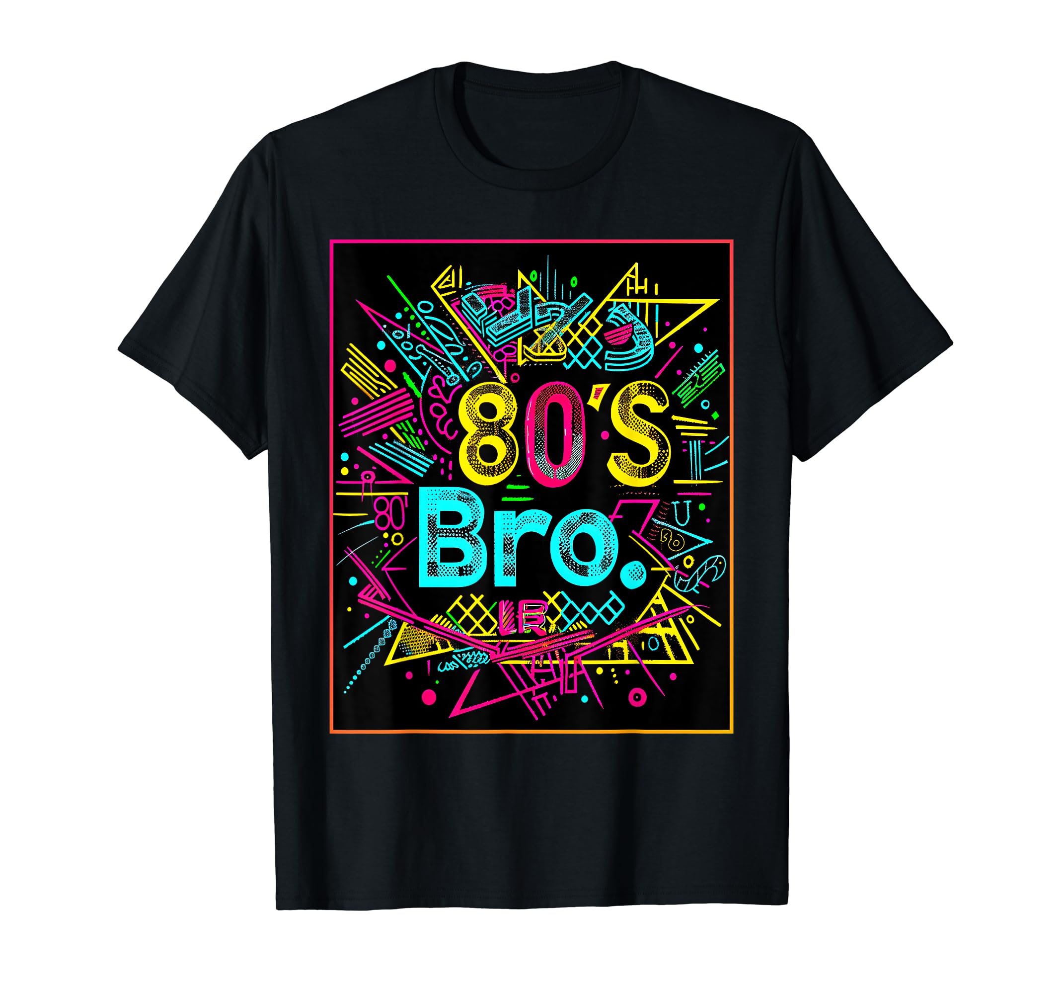 80S Bro Party Costume Synthwave T-Shirt - Casual Everyday Wear Unisex - T-Shirt, Sweatshirt, Hoodie
