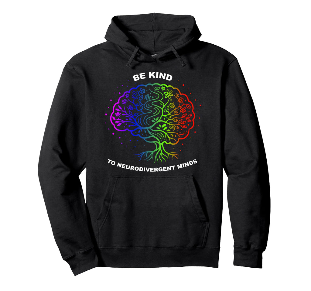 Be Kind To Neurodivergent Minds Autism Hoodie - Graphic Print for Adults - T-Shirt, Sweatshirt, Hoodie