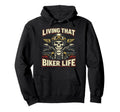 Motorcycle Biker Living That Biker Hoodie - Casual Everyday Wear Men Women - T-Shirt, Sweatshirt, Hoodie
