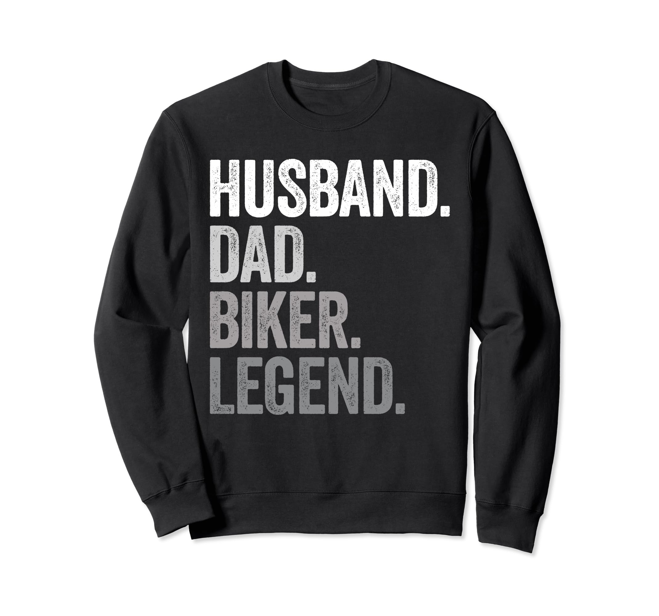 Husband Dad Biker Funny Sweatshirt - Fun Novelty Design Men Women - T-Shirt, Sweatshirt, Hoodie