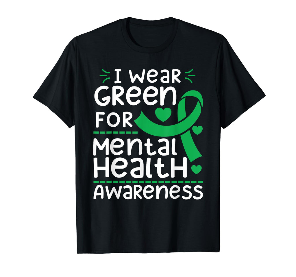 I Wear Green Mental Health Awareness T-Shirt - Unique Graphic Men Women - T-Shirt, Sweatshirt, Hoodie