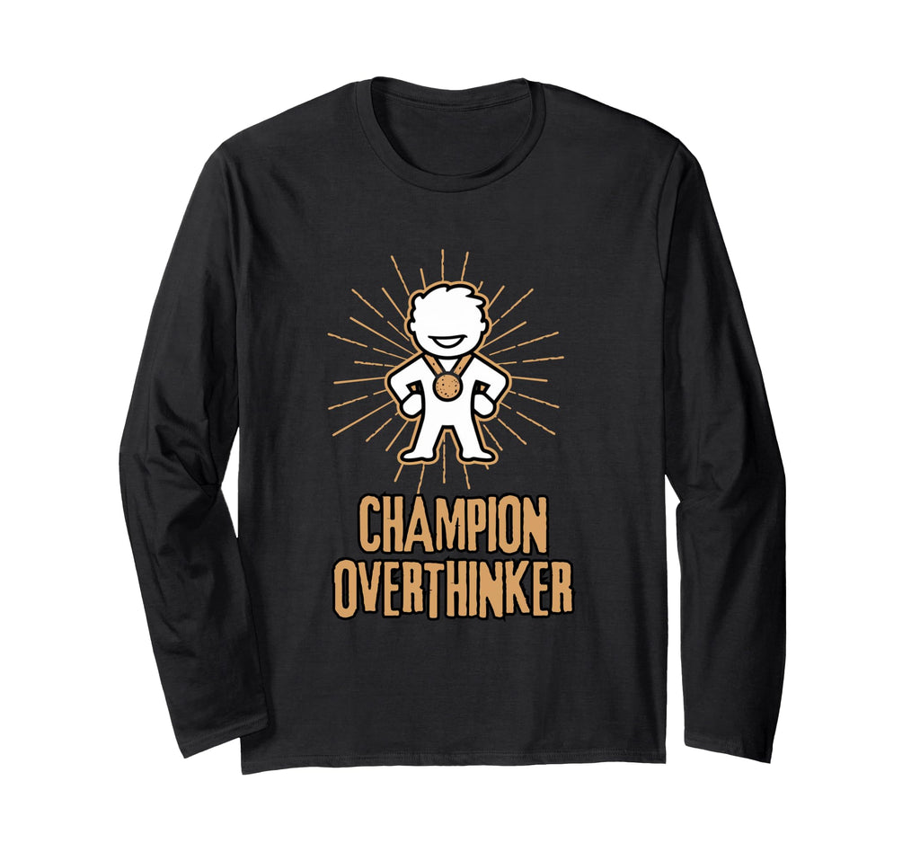 Champion Overthinker Witty Medal T-Shirt - Novelty Apparel for Adults - T-Shirt, Sweatshirt, Hoodie