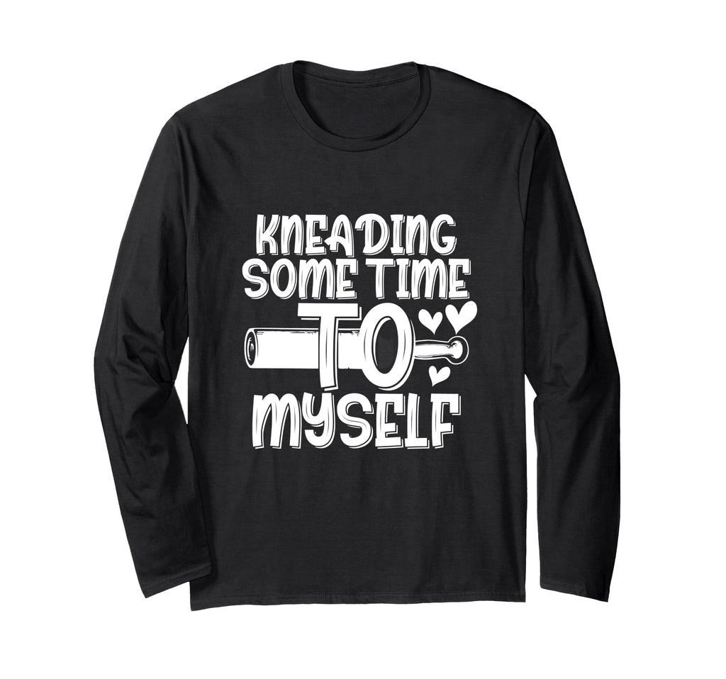 Kneading Time Self Care Baking As Self Hoodie - Minimalist Print Unisex - T-Shirt, Sweatshirt, Hoodie