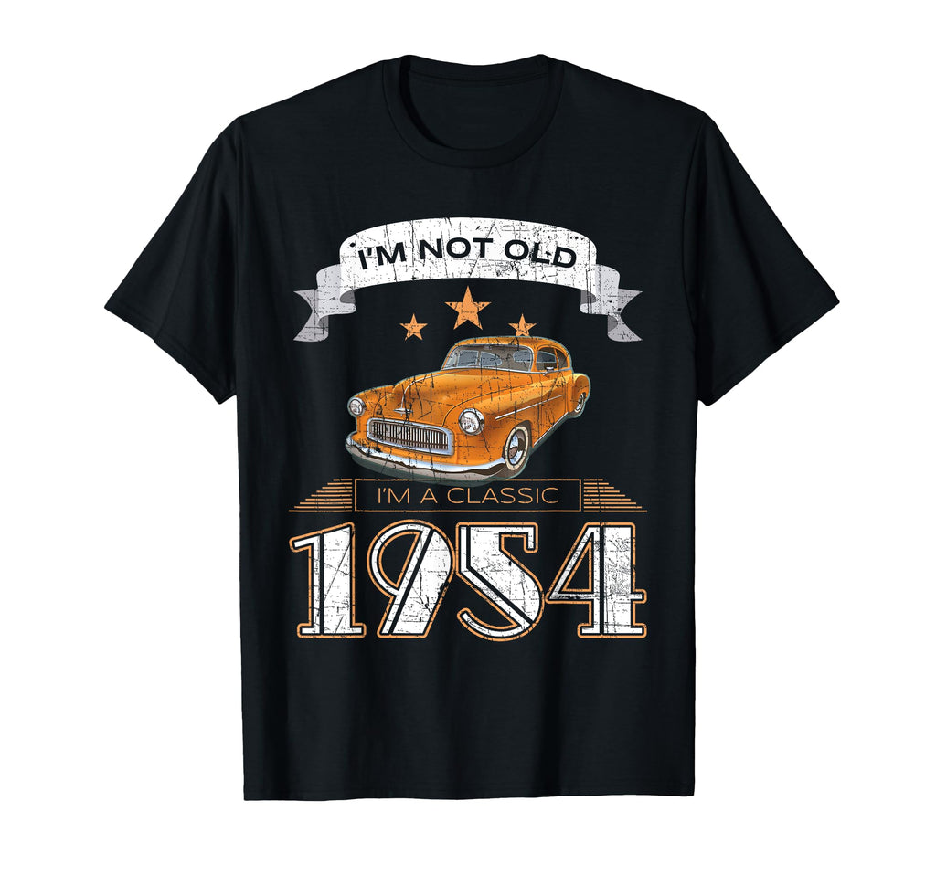 Car Im Not Old Im 1954 T-Shirt - Streetwear Style Men Women - T-Shirt, Sweatshirt, Hoodie