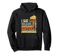 Funny Cake Somebodys Birthday Joke Hoodie - Fun Novelty Design Unisex - T-Shirt, Sweatshirt, Hoodie