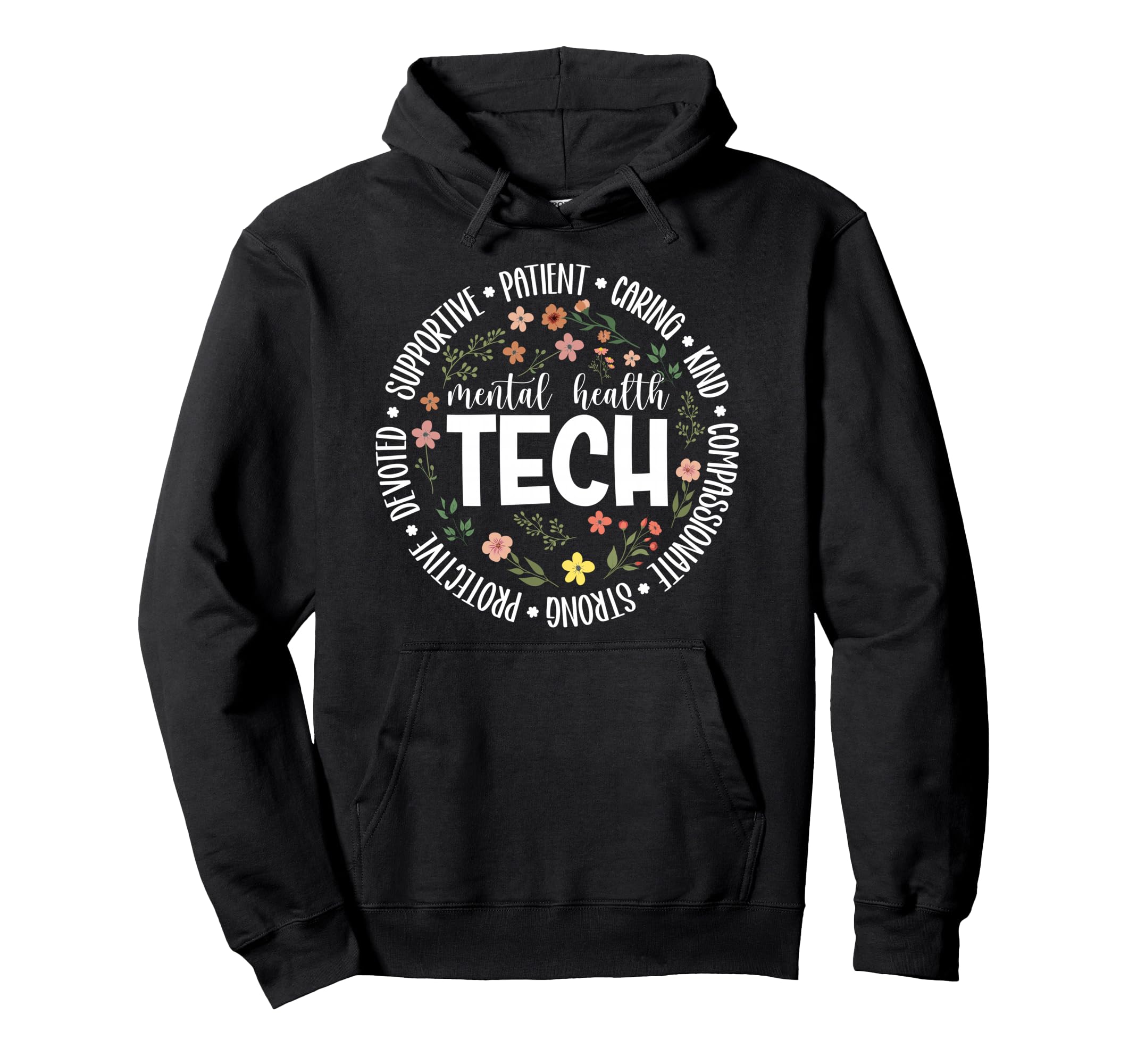 Mental Health Tech Appreciation Hoodie - Casual Everyday Wear Men Women - T-Shirt, Sweatshirt, Hoodie