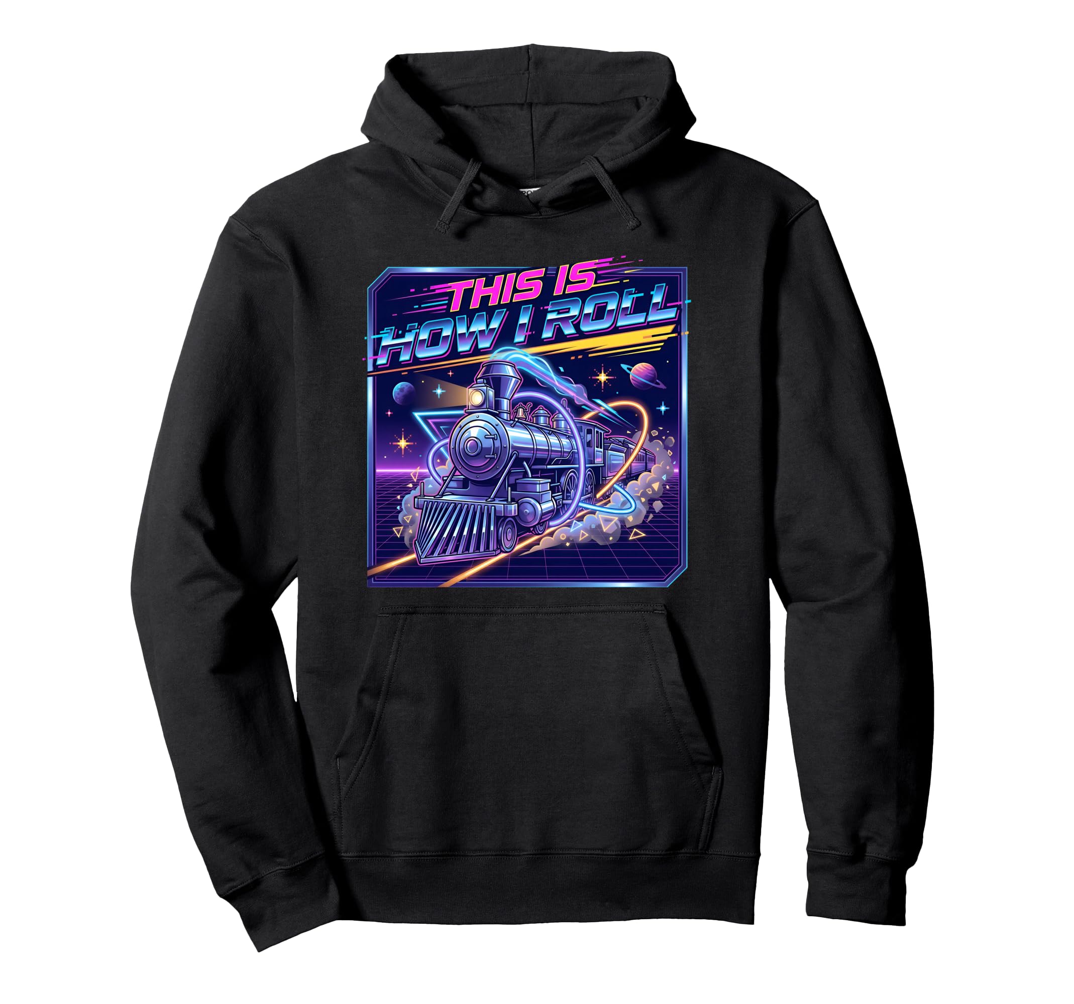 This Is How I Roll Synthwave Train 80S Hoodie - Trendy Graphic Unisex - T-Shirt, Sweatshirt, Hoodie