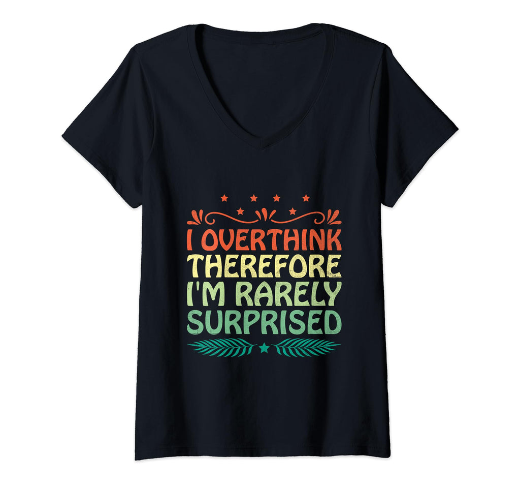 Overthinking Overthinker Funny Sarcasm T-Shirt - Streetwear Style Unisex - T-Shirt, Sweatshirt, Hoodie