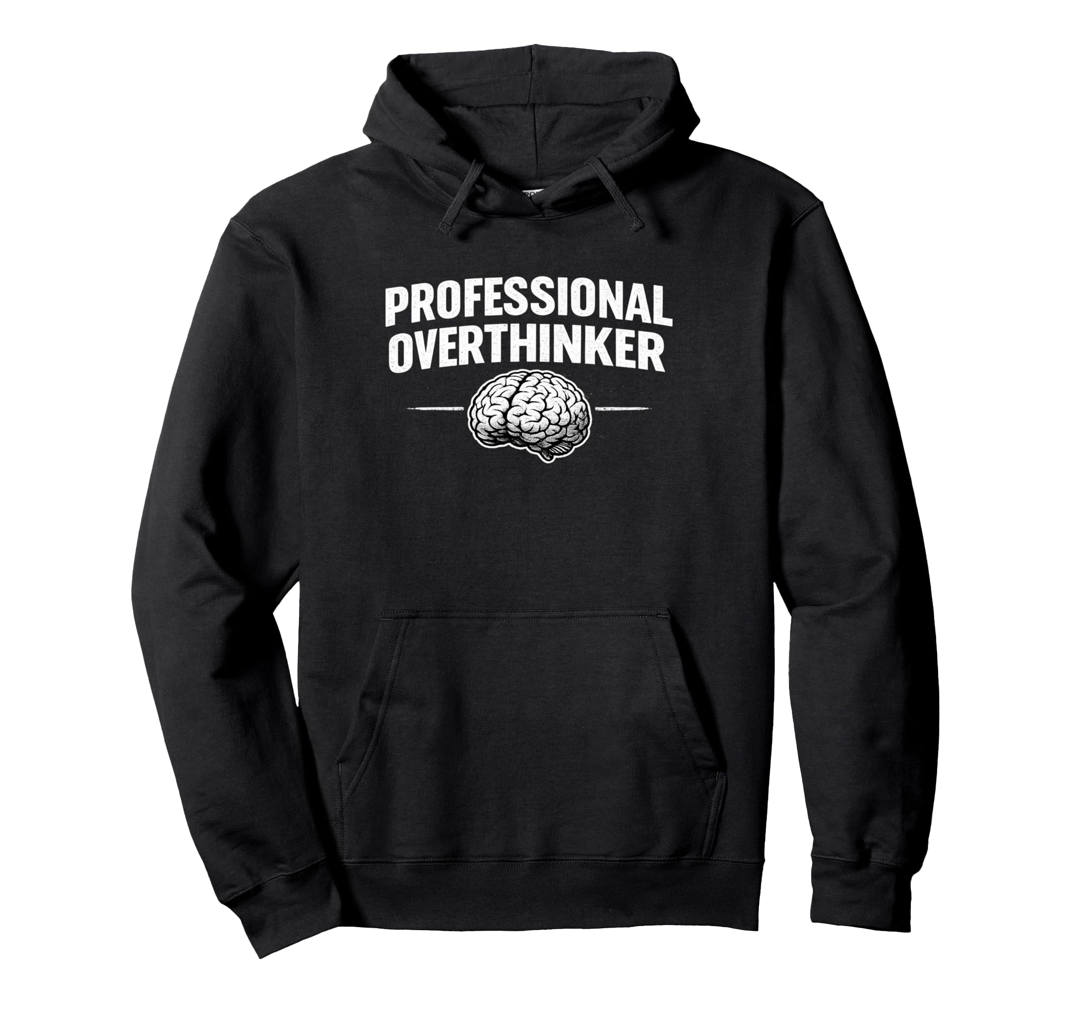 Professional Overthinker Funny Hoodie - Graphic Print Unisex - T-Shirt, Sweatshirt, Hoodie