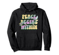 Groovy Peace Begins Within Hoodie - Fun Novelty Design Unisex - T-Shirt, Sweatshirt, Hoodie